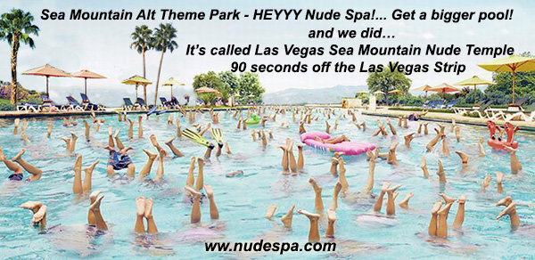 Nude Spa... Get a bigger pool